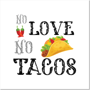 No Love No Tacos no love no tacos 2020 Posters and Art